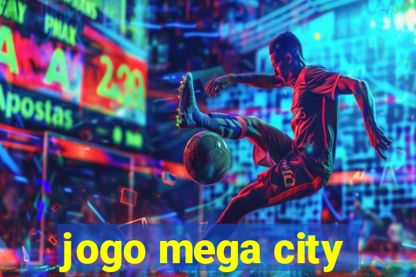 jogo mega city