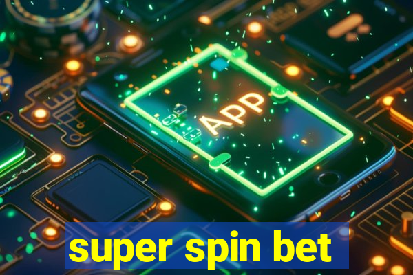 super spin bet