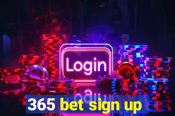 365 bet sign up