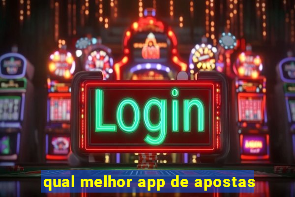 qual melhor app de apostas