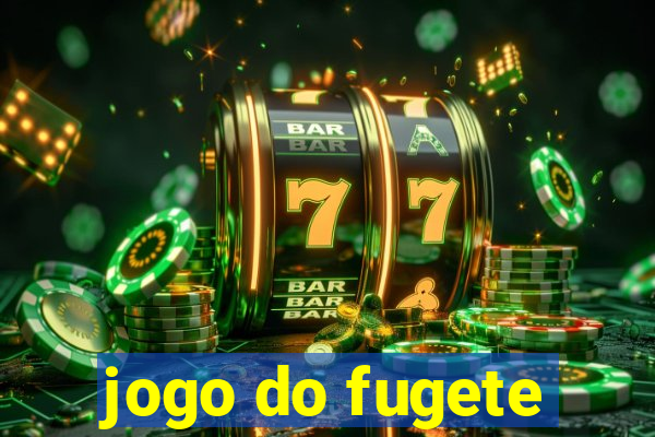 jogo do fugete