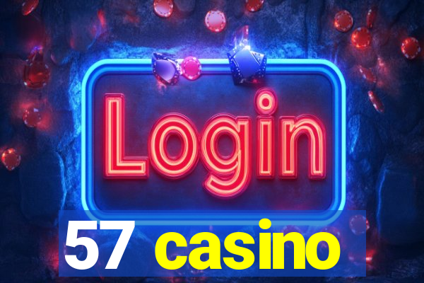 57 casino