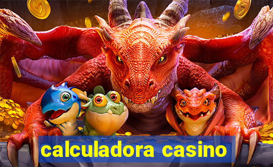 calculadora casino