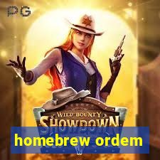 homebrew ordem