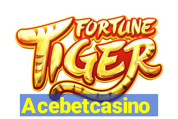 Acebetcasino