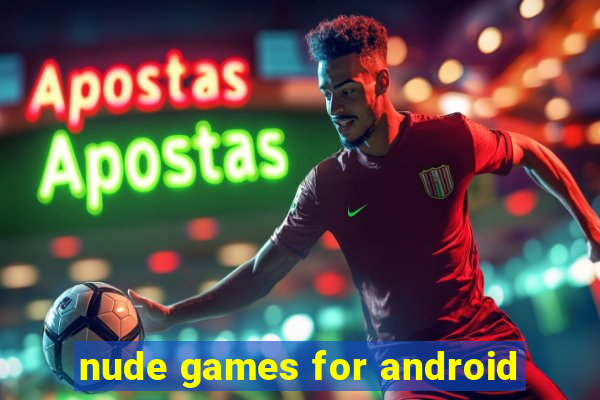 nude games for android