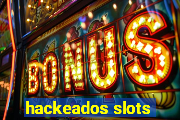 hackeados slots