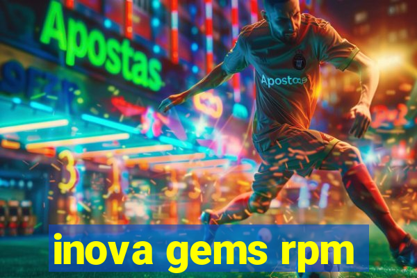 inova gems rpm