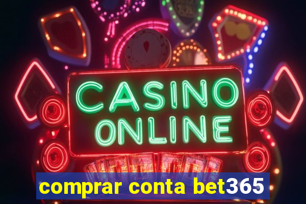 comprar conta bet365