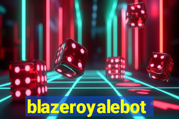 blazeroyalebot