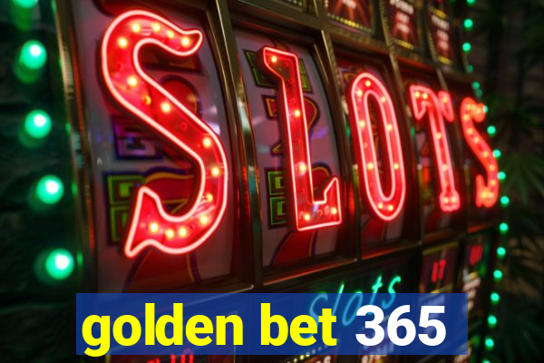 golden bet 365