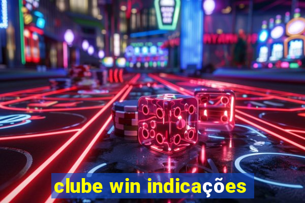 clube win indicações