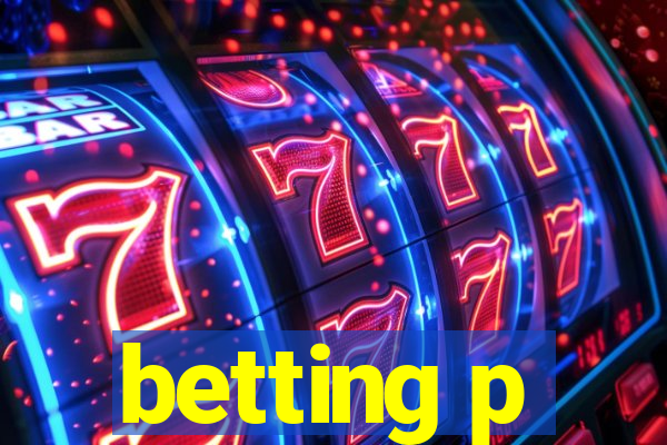 betting p