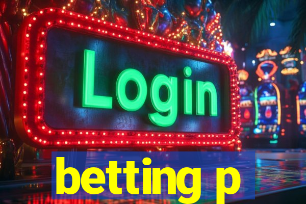 betting p