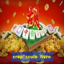 crep煤sculo livro 1 pdf