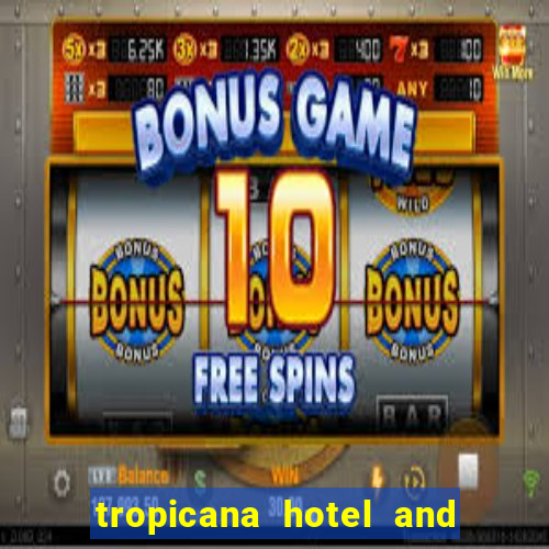 tropicana hotel and casino in las vegas