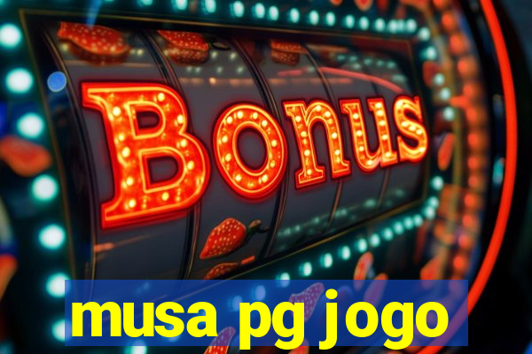 musa pg jogo