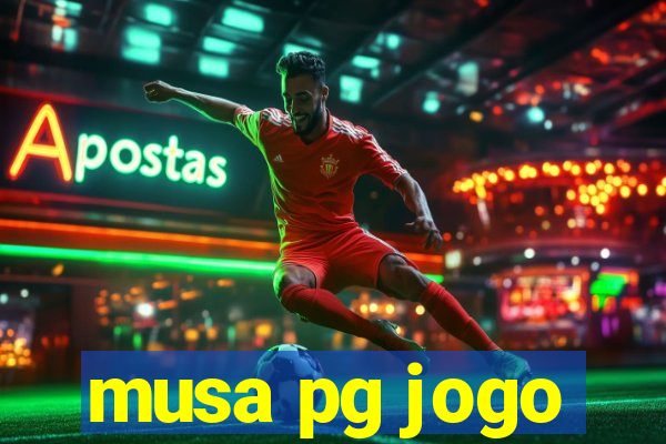 musa pg jogo