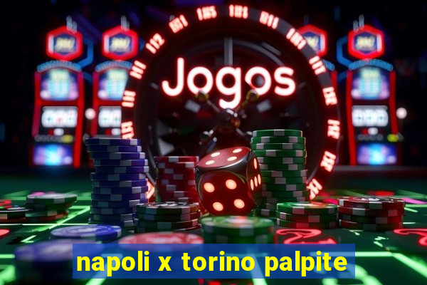 napoli x torino palpite