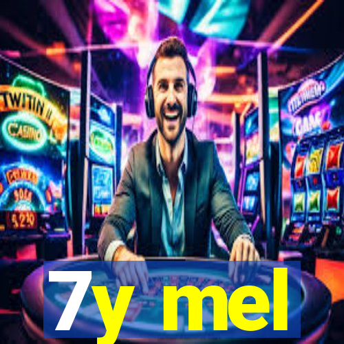 7y mel