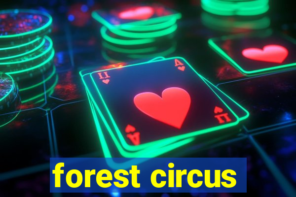 forest circus