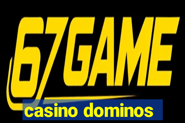 casino dominos