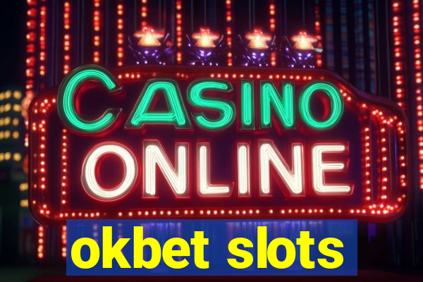 okbet slots