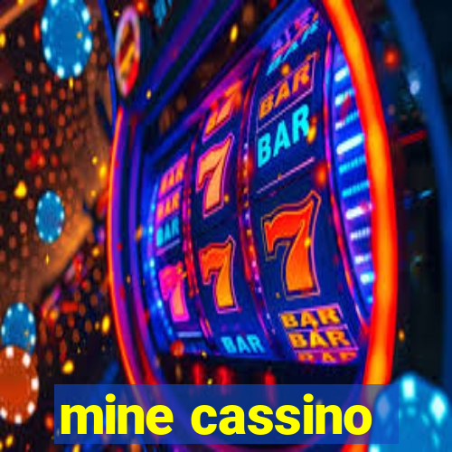 mine cassino