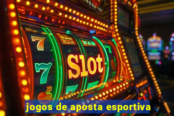 jogos de aposta esportiva