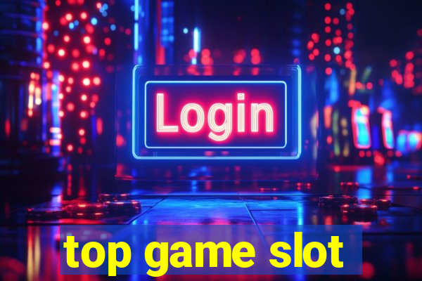 top game slot