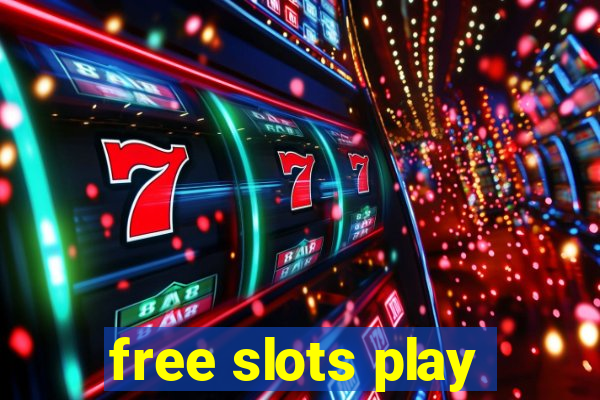 free slots play