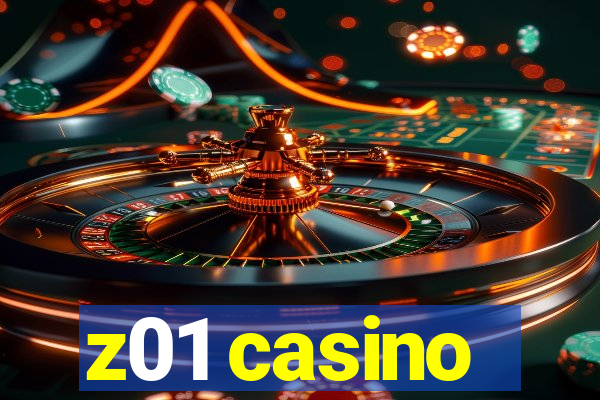 z01 casino