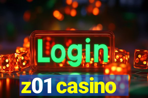 z01 casino