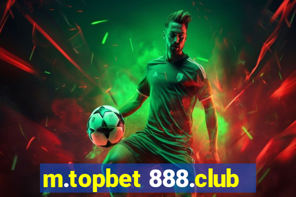 m.topbet 888.club