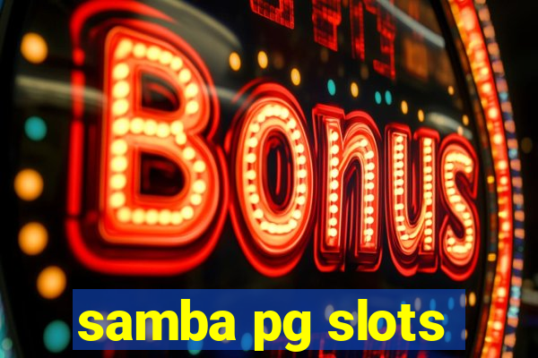 samba pg slots