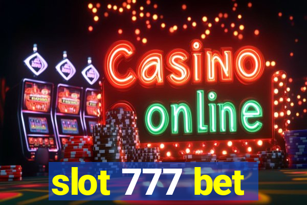 slot 777 bet