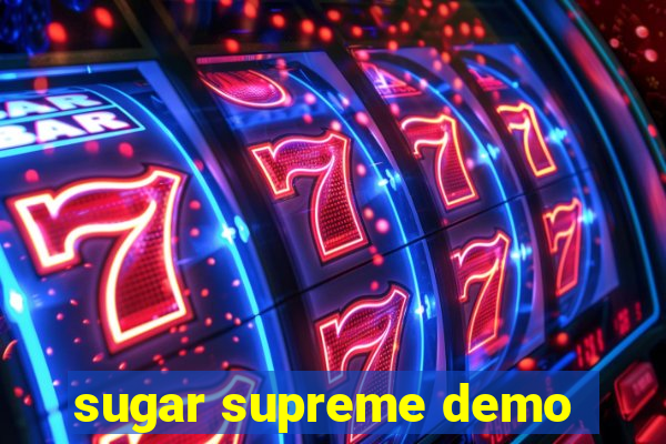 sugar supreme demo