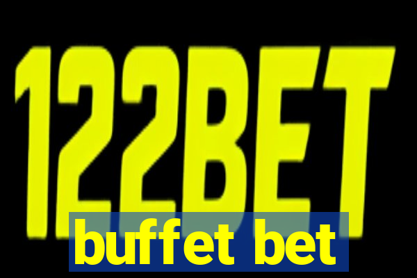 buffet bet