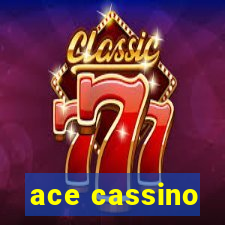 ace cassino