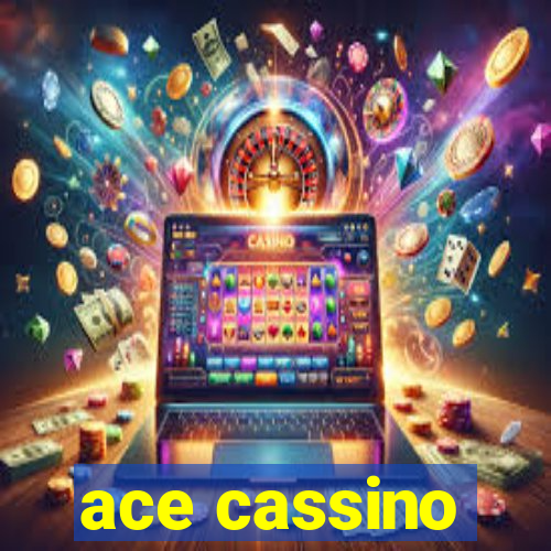 ace cassino