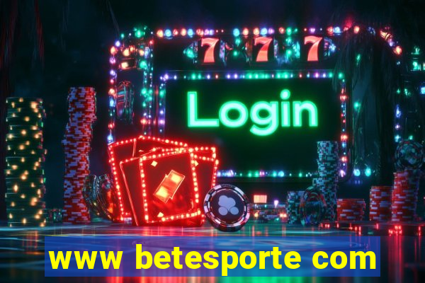 www betesporte com