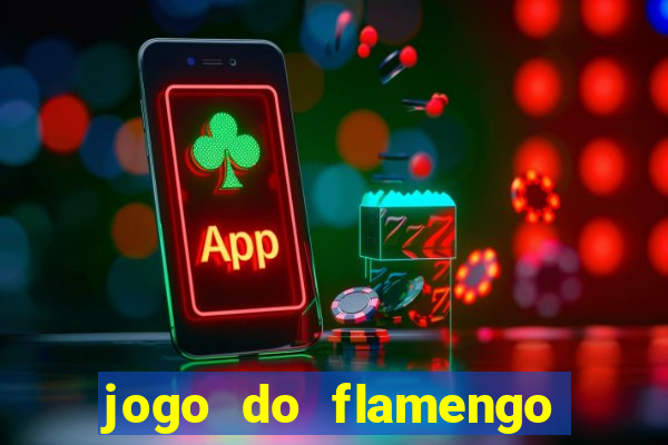 jogo do flamengo multi canais