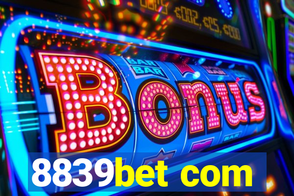 8839bet com