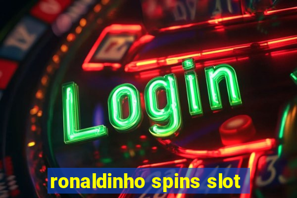 ronaldinho spins slot