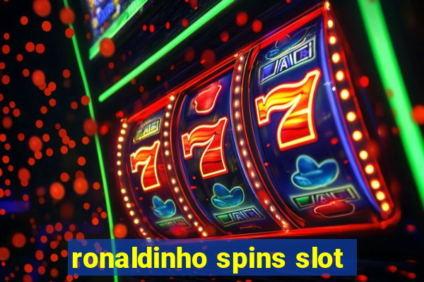 ronaldinho spins slot