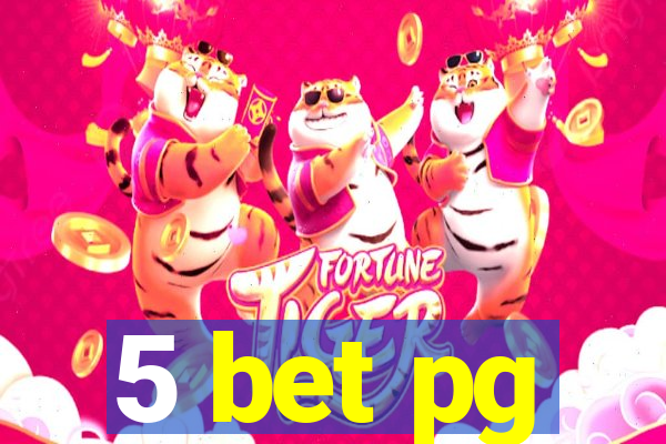 5 bet pg