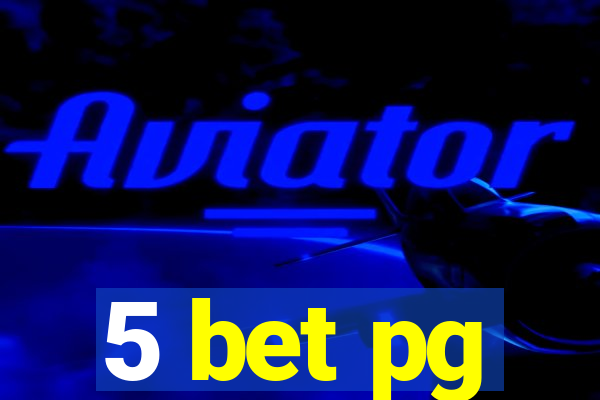 5 bet pg