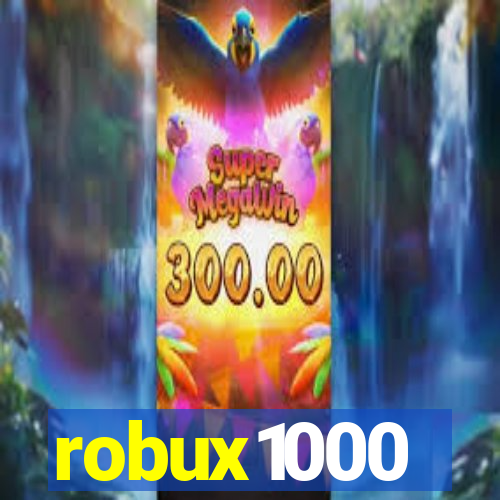 robux1000