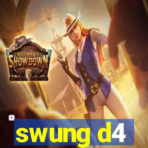 swung d4