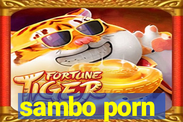 sambo porn